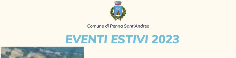 locandina delle manifestazioni ed eventi dell'estate 2023 nel comune di Penna Sant'Andrea(Teramo)